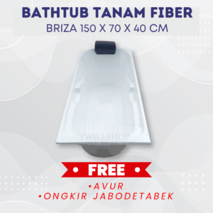 BATHTUB TANAM BRIZA FIBER